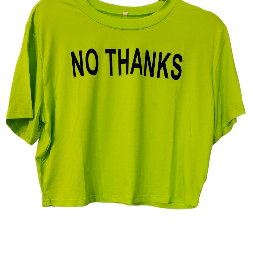 No Thanks Crop T-Shirt Size 1XL Lime Green
